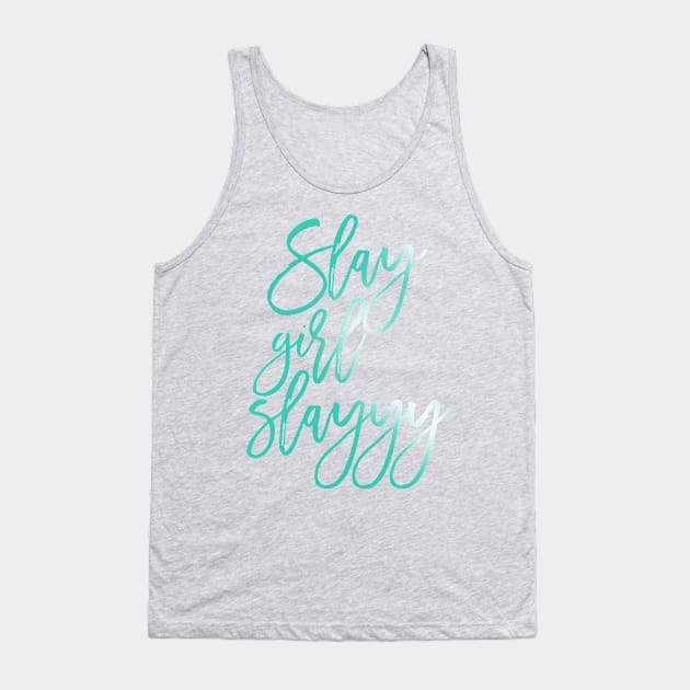 Slay Girl Slayyy! Tank Top by AishwaryaMathur